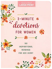 3-Minute Devotions for Women Large Print: 180 Inspirational Readings Her Heart