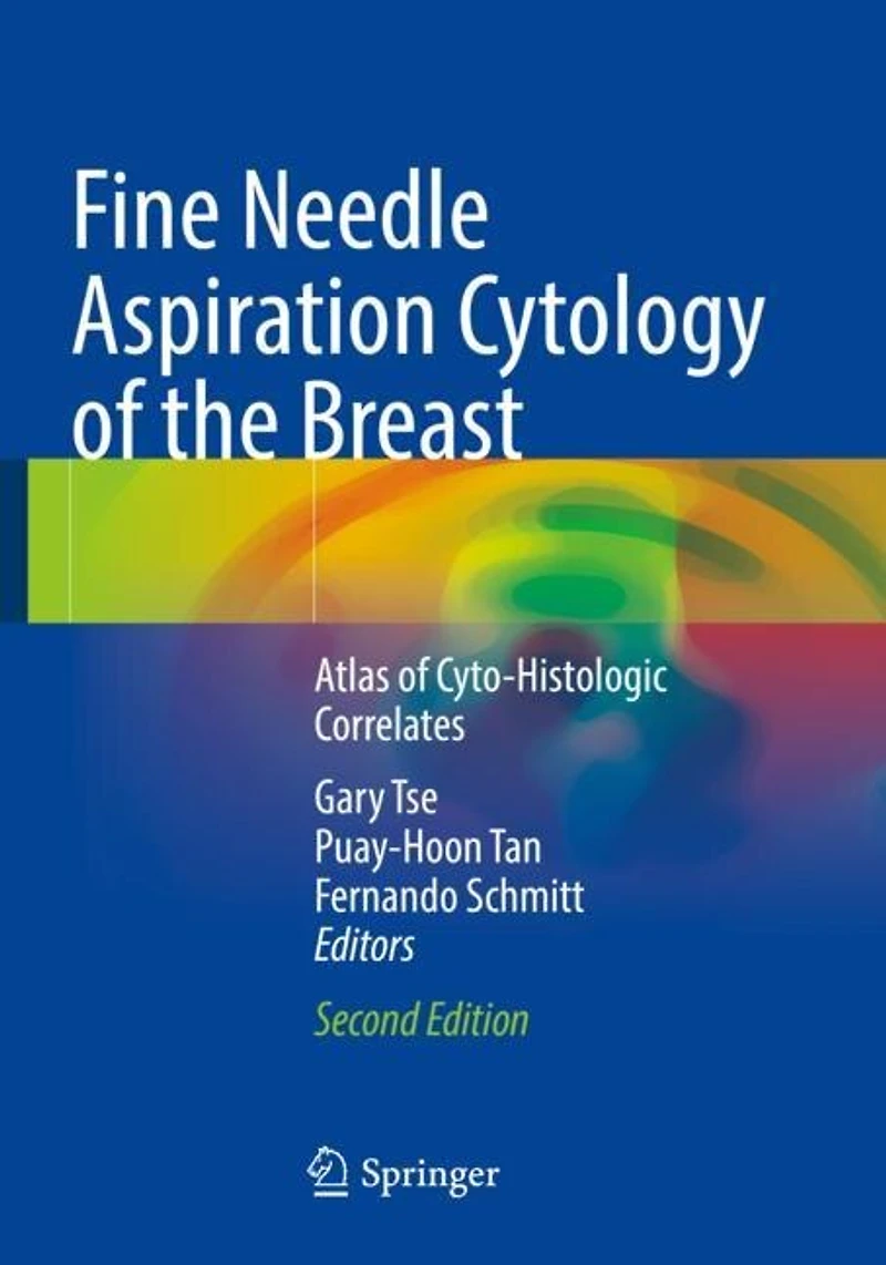 Fine Needle Aspiration Cytology of the Breast: Atlas Cyto-Histologic Correlates