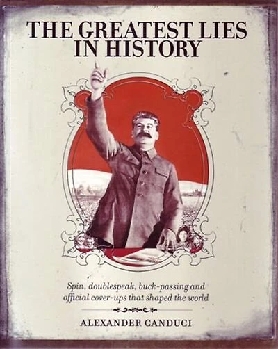 Greatest Lies In History