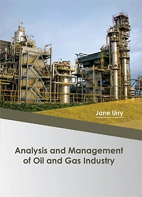 Analysis And Management Of Oil And Gas Industry