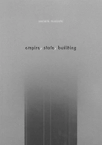 Empire, State, Building: exposition, Paris, Musée du Jeu de paume, 1er mars-8 mai 2001, Budapest, Ludwig muzeum, 2 févr.-22 avr. 2012