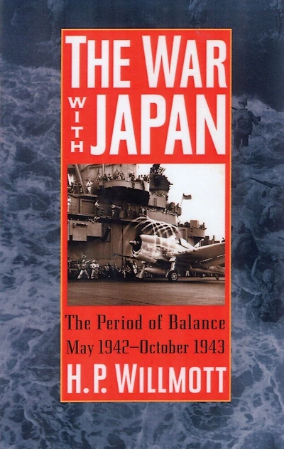 The War with Japan: Period of Balance, May 1942-October 1943