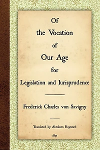 of the Vocation Our Age for Legislation and Jurisprudence