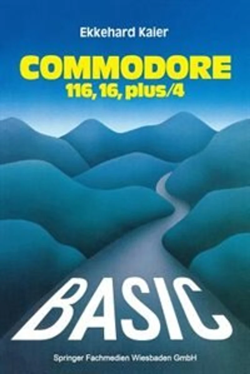 BASIC-Wegweiser für den Commodore 116, Commodore 16 und Commodore plus/4