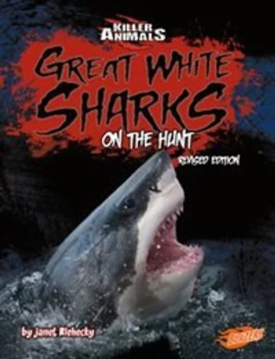 Great White Sharks: On the Hunt