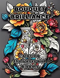 Bouquet Brilliance: Coloring the Vases and Blooms