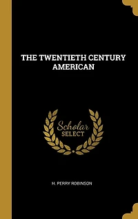 THE TWENTIETH CENTURY AMERICAN