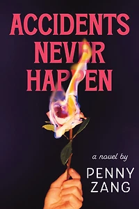 Accidents Never Happen: A Novel