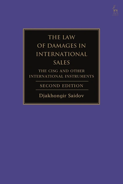 The Law of Damages International Sales: CISG and Other Instruments
