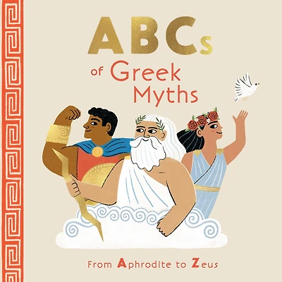 ABCs of Greek Myths: From Aphrodite to Zeus