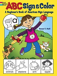 ABC Sign and Color: A Beginner's Book of American Sign Language
