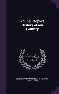 Young People's History of Our Country (Classic Reprint)