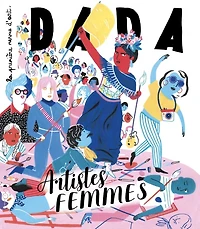 Dada, n°250. Artistes femmes