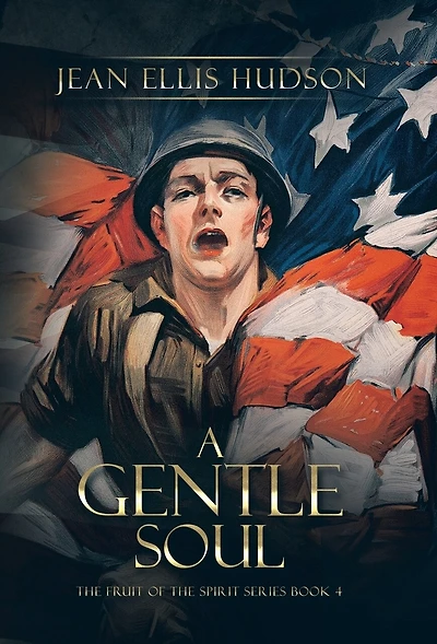 A Gentle Soul: the Fruit of Spirit Series Book 4