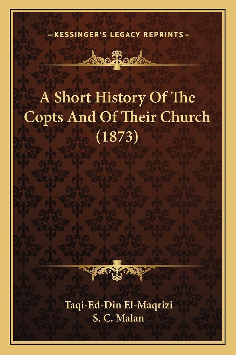 A Short History Of The Copts And Of Their Church (1873)