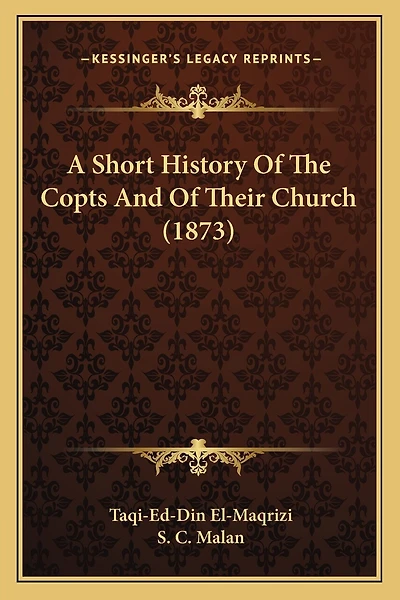 A Short History Of The Copts And Of Their Church (1873)