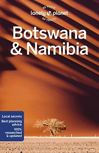 Lonely Planet Botswana & Namibia 5 5th Ed.: Plan the Trip of a Lifetime, Detailed Itineraries Maps, Insider Tips, Covers Victoria Falls, Okavango Delta, Etosha National Park and more