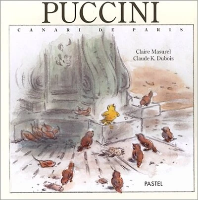 Puccini : canari de Paris: canari de Paris