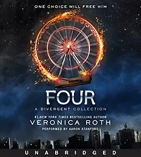 Four: A Divergent Collection Anniversary Edition