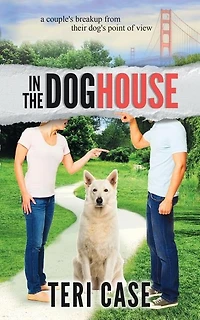 the Doghouse: A Couple's Breakup from Their Dog's Point of View