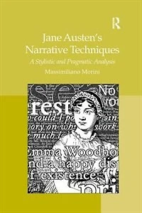 Jane Austen's Narrative Techniques: A Stylistic And Pragmatic Analysis