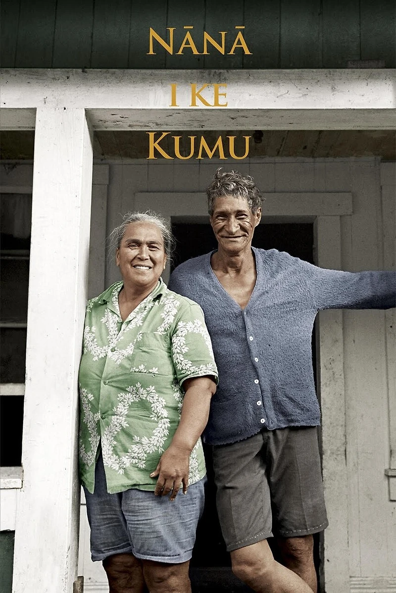 Nana I Ke Kumu (Look to the Source): Volume 2