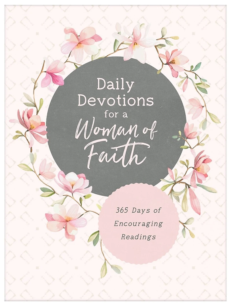 a 365-Day Journal for Woman of Faith: Encouraging Daily Devotions