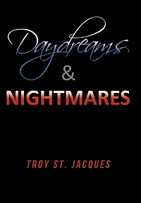 Daydreams & Nightmares