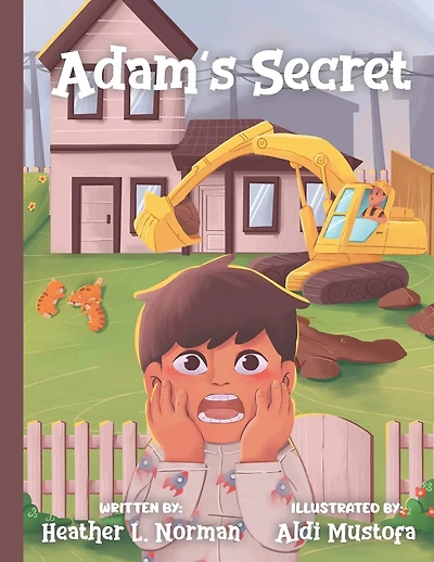 Adam's Secret: A Children Picture Story Book About Hiding Secrets From Parents: Suitable For Young Readers Ages 6-8: Back To School Book Gift Idea
