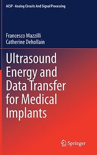 Ultrasound Energy and Data Transfer for Medical Implants