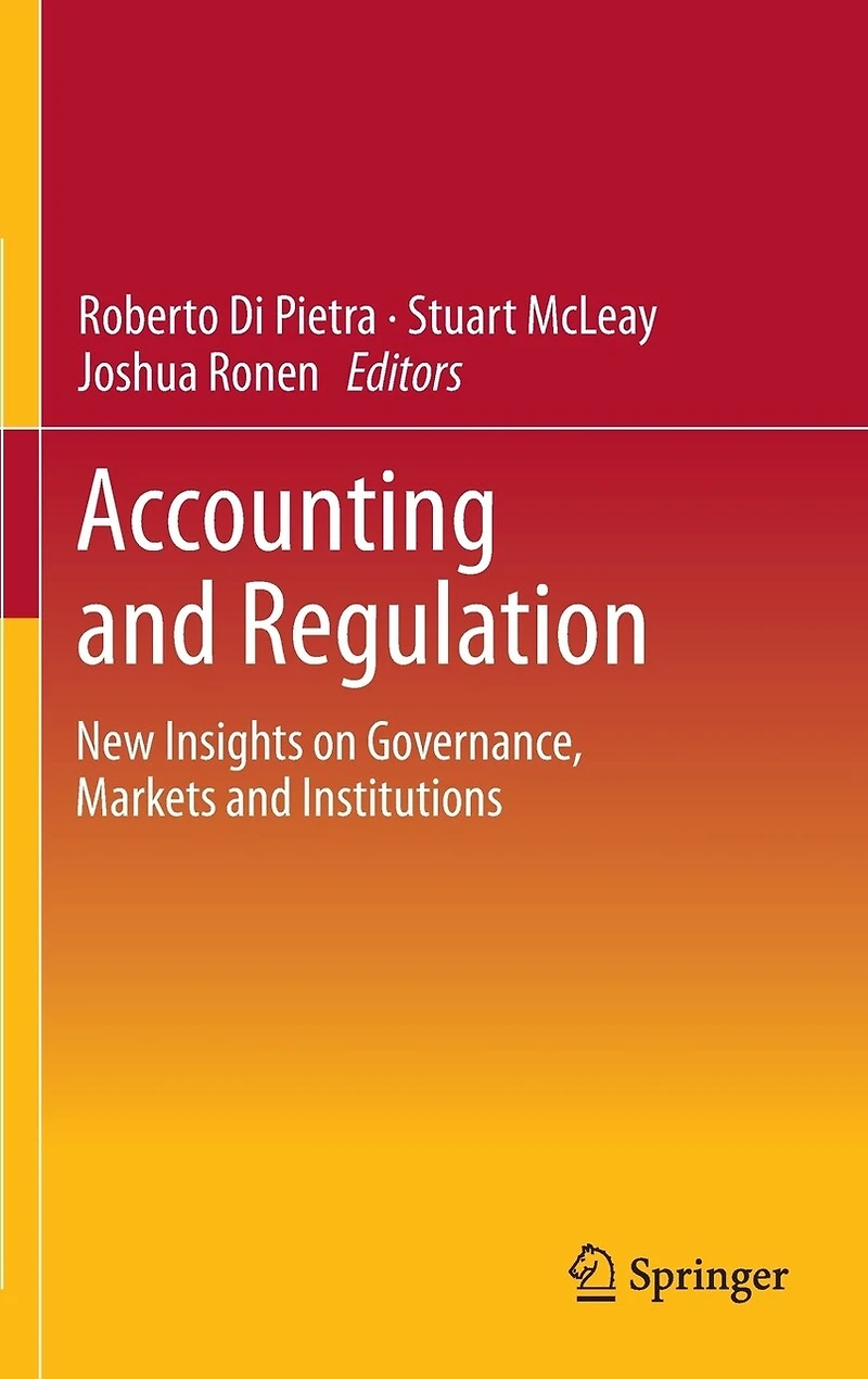Accounting and Regulation: New Insights on Governance, Markets Institutions