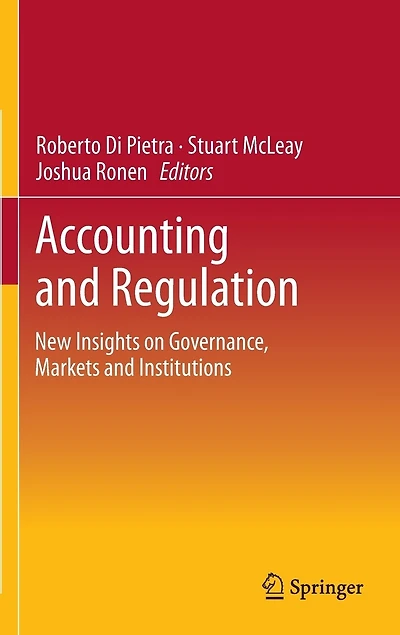 Accounting and Regulation: New Insights on Governance, Markets Institutions