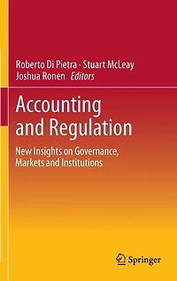 Accounting and Regulation: New Insights on Governance, Markets Institutions