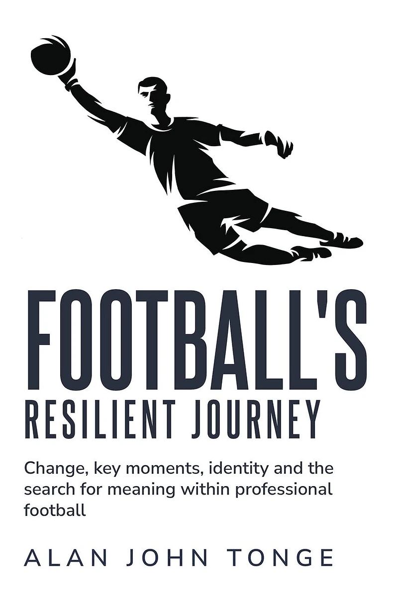 Change Key Moments Identity and the Search for Meaning within Professional Football