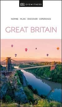 DK Great Britain: Must-See Sights. Culture & History. Detailed Maps Tours. Covers London, England, Scotland, Wales