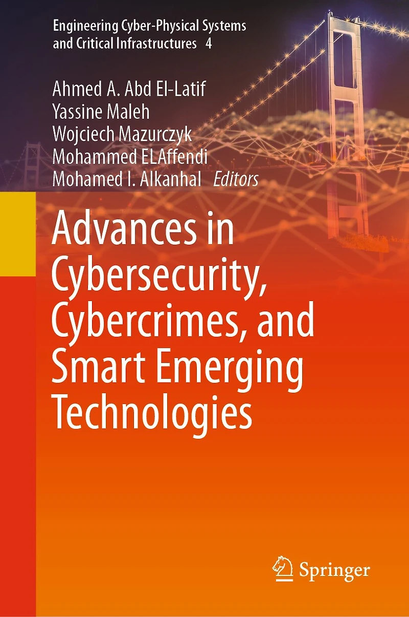 Advances Cybersecurity, Cybercrimes, and Smart Emerging Technologies