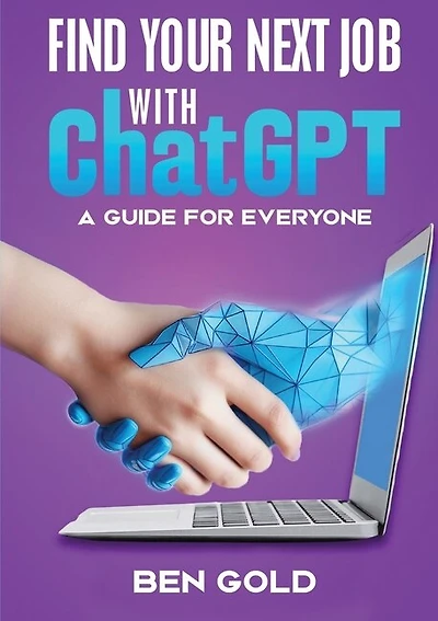 Finding Your Next Job with Chat GPT: A Guide for Everyone