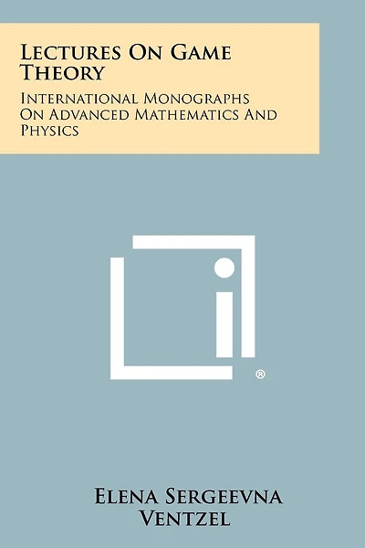 Lectures on Game Theory: International Monographs on Advanced Mathematics and Physics