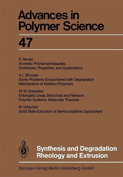 Synthesis and Degradation Rheology and Extrusion