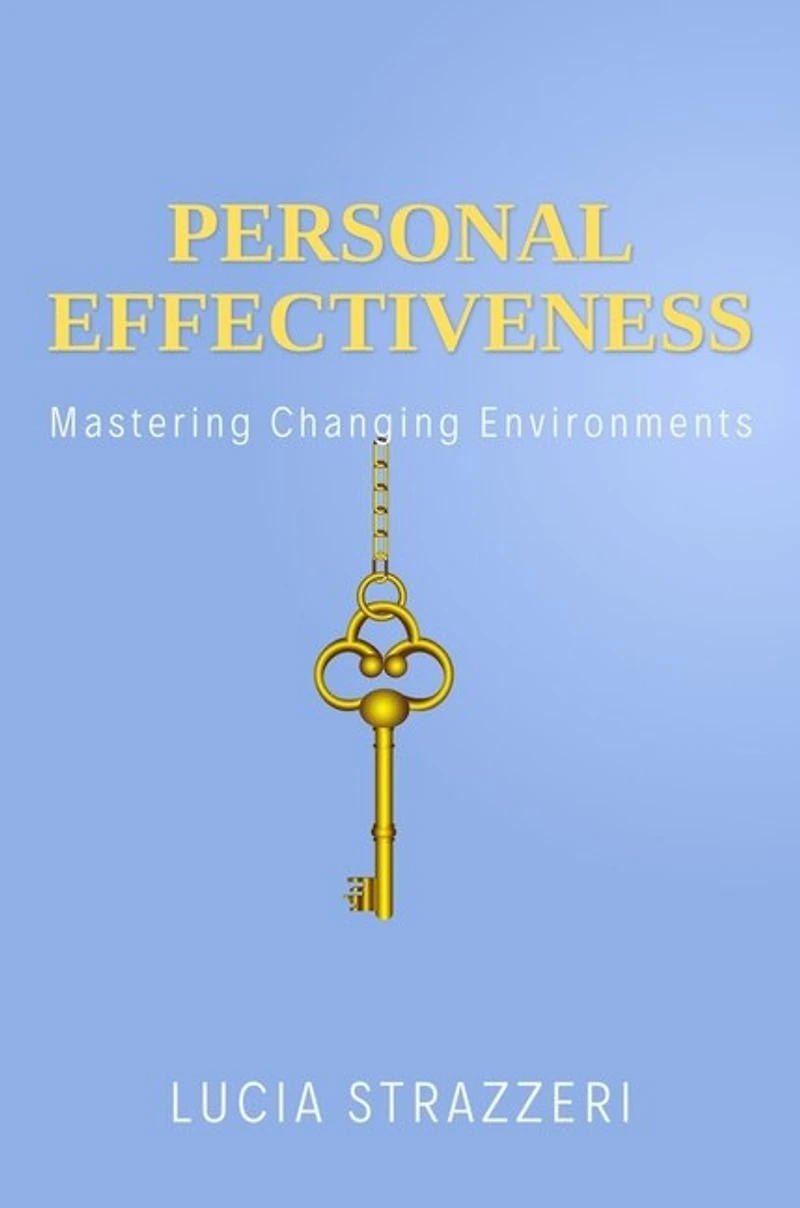 Personal Effectiveness: Mastering Changing Environments