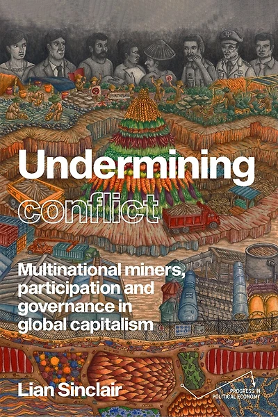 Undermining resistance: The governance of participation by multinational mining corporations