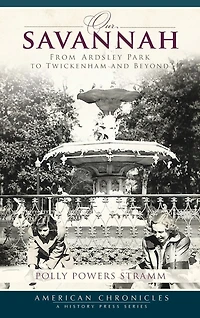 Our Savannah: From Ardsley Park to Twickenham and Beyond
