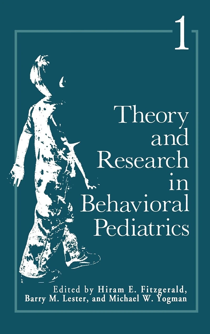 Theory and Research in Behavioral Pediatrics: Volume 1