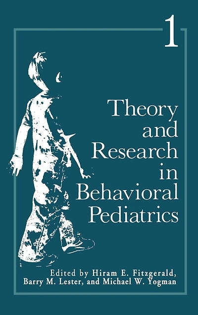 Theory and Research in Behavioral Pediatrics: Volume 1