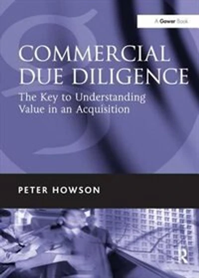 Commercial Due Diligence: The Key to Understanding Value an Acquisition