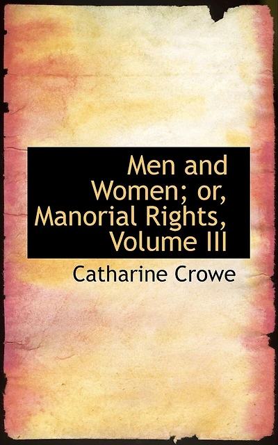 Men and Women; or, Manorial Rights, Volume III