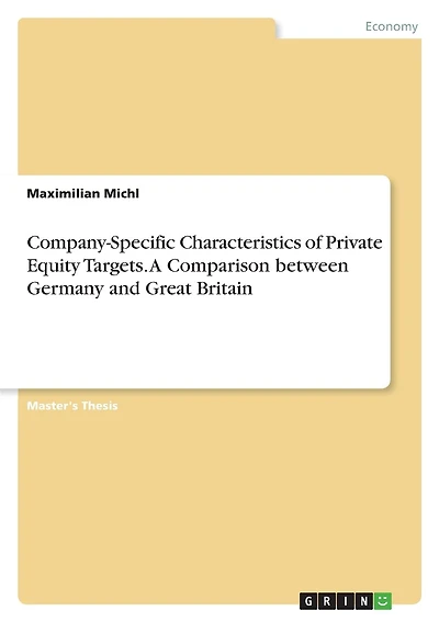 Company-Specific Characteristics of Private Equity Targets. A Comparison between Germany and Great Britain