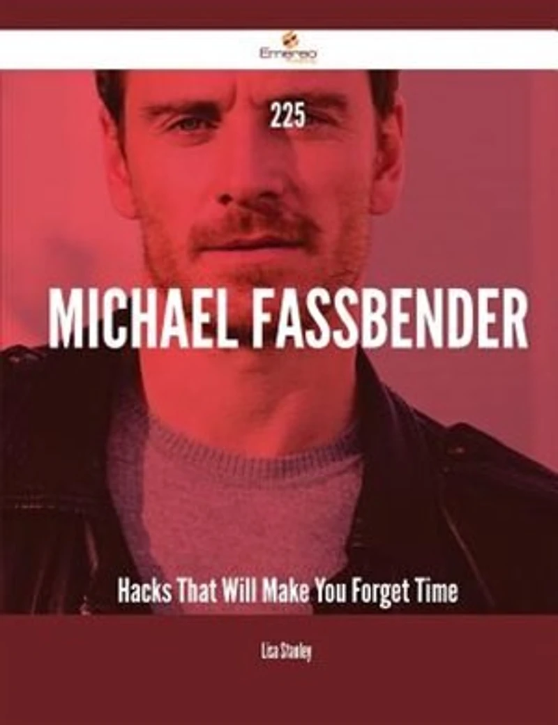 225 Michael Fassbender Hacks That Will Make You Forget Time