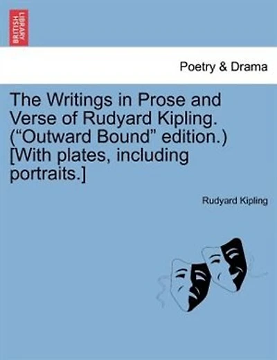The Writings In Prose And Verse Of Rudyard Kipling. ("outward Bound" Edition.) [with Plates