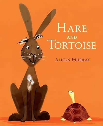 Hare and Tortoise: (A Whimsical Retelling of the Classic Fable Emphasizing Perseverance, Patience, and Determination - Retold for Ages 2-5)